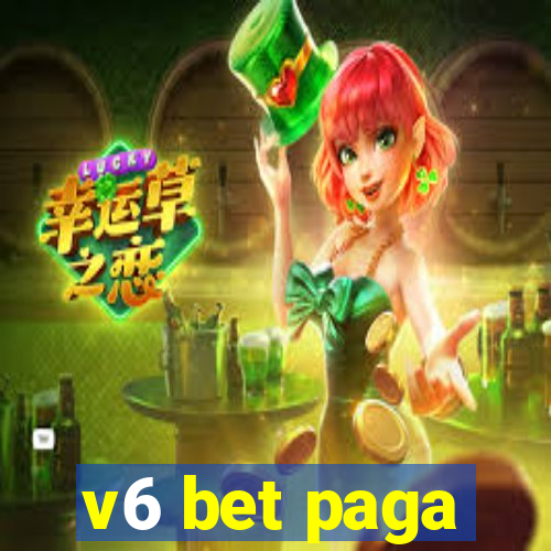 v6 bet paga